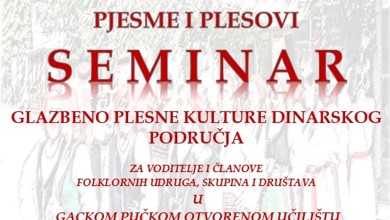 Photo of Otvorene prijave na seminar glazbeno plesne kulture dinarskog područja